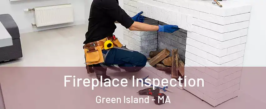 Fireplace Inspection Green Island - MA