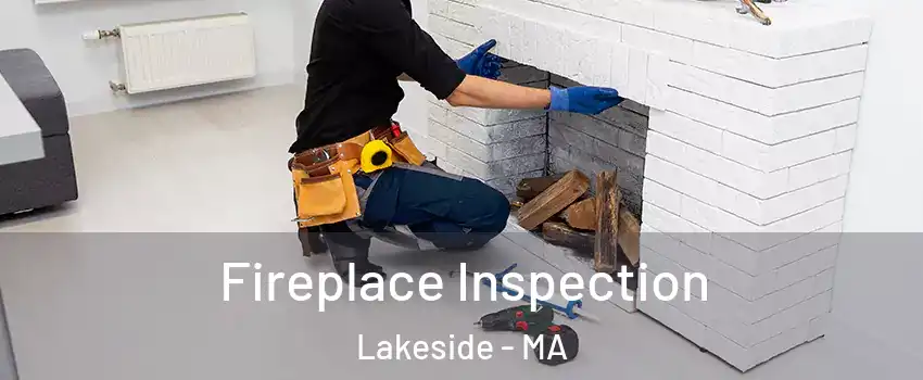 Fireplace Inspection Lakeside - MA