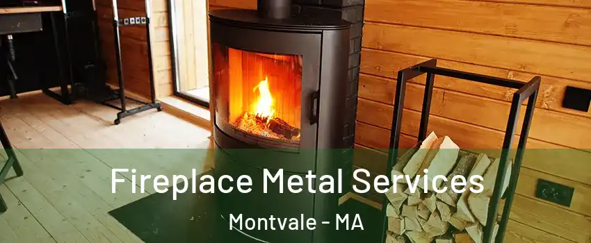 Fireplace Metal Services Montvale - MA