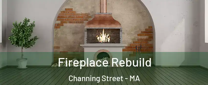 Fireplace Rebuild Channing Street - MA