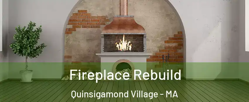 Fireplace Rebuild Quinsigamond Village - MA