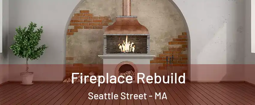 Fireplace Rebuild Seattle Street - MA