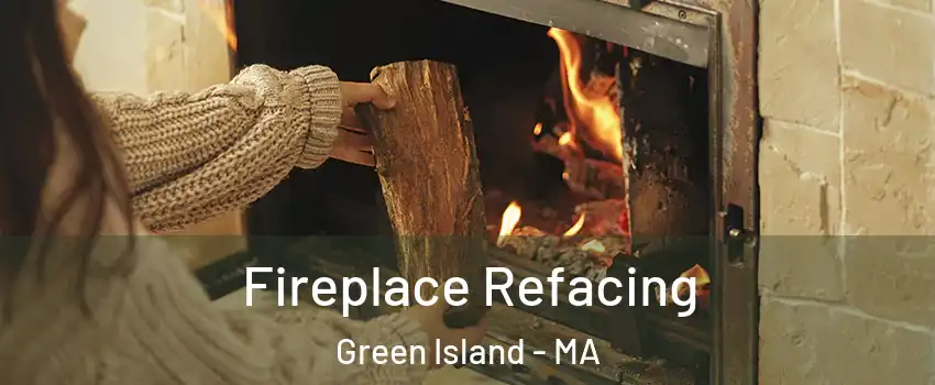 Fireplace Refacing Green Island - MA