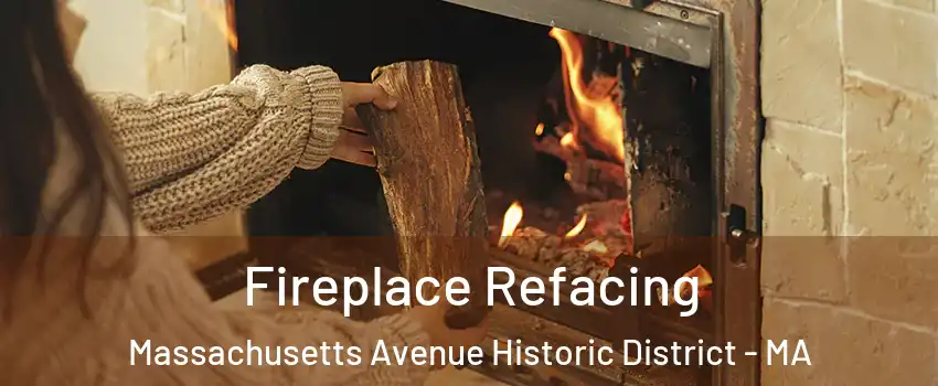 Fireplace Refacing Massachusetts Avenue Historic District - MA