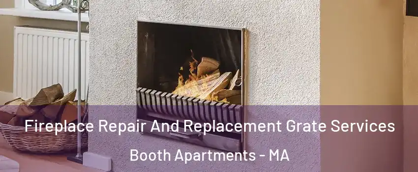 Fireplace Repair And Replacement Grate Services Booth Apartments - MA