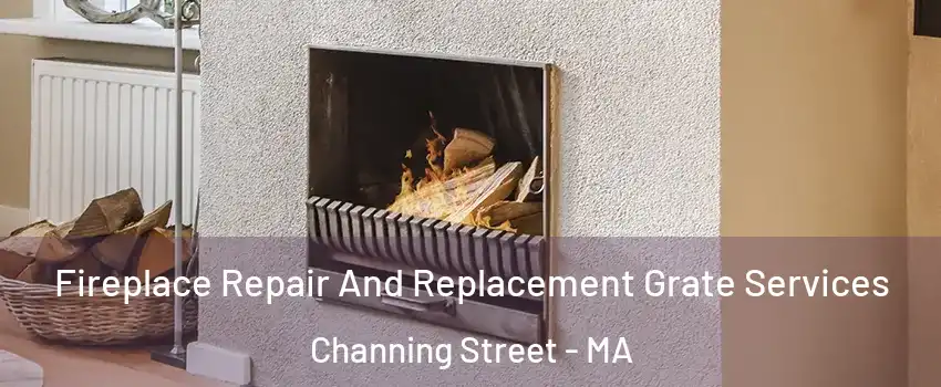 Fireplace Repair And Replacement Grate Services Channing Street - MA