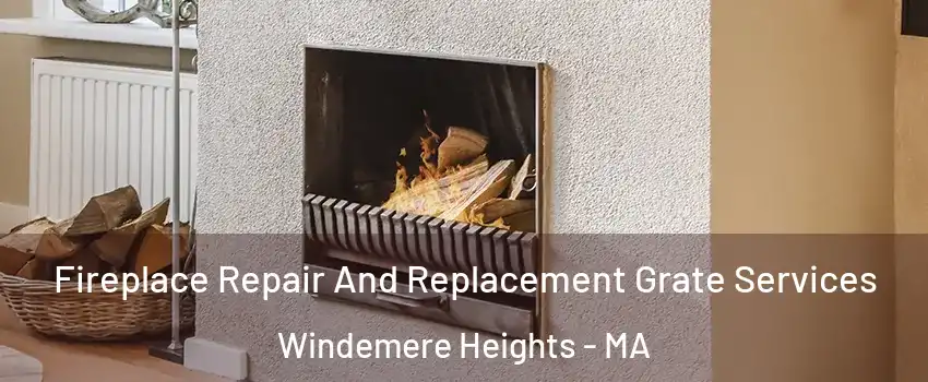 Fireplace Repair And Replacement Grate Services Windemere Heights - MA