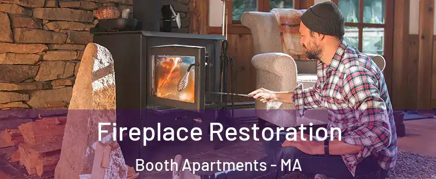 Fireplace Restoration Booth Apartments - MA