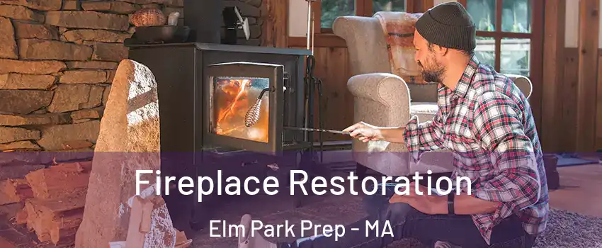 Fireplace Restoration Elm Park Prep - MA