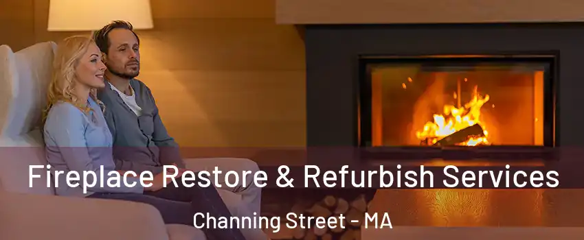 Fireplace Restore & Refurbish Services Channing Street - MA