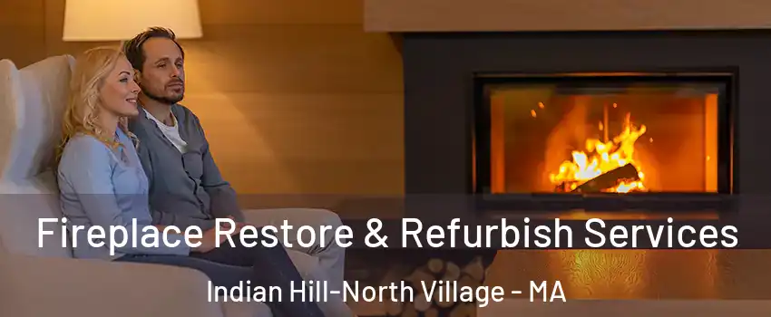 Fireplace Restore & Refurbish Services Indian Hill-North Village - MA