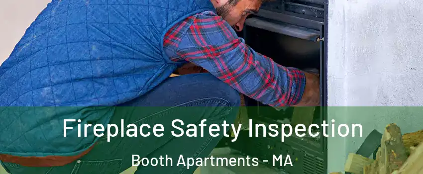 Fireplace Safety Inspection Booth Apartments - MA