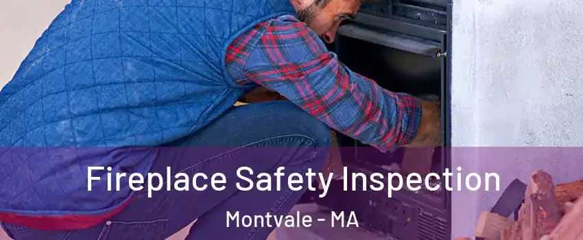 Fireplace Safety Inspection Montvale - MA