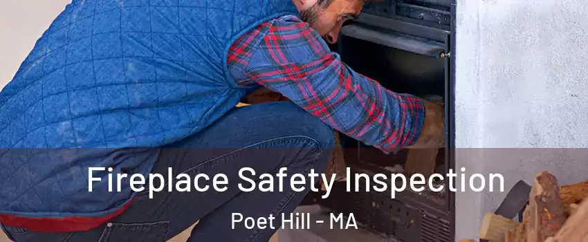 Fireplace Safety Inspection Poet Hill - MA