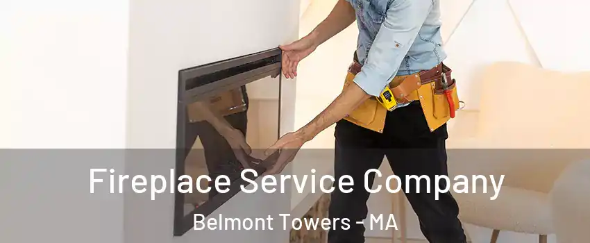 Fireplace Service Company Belmont Towers - MA