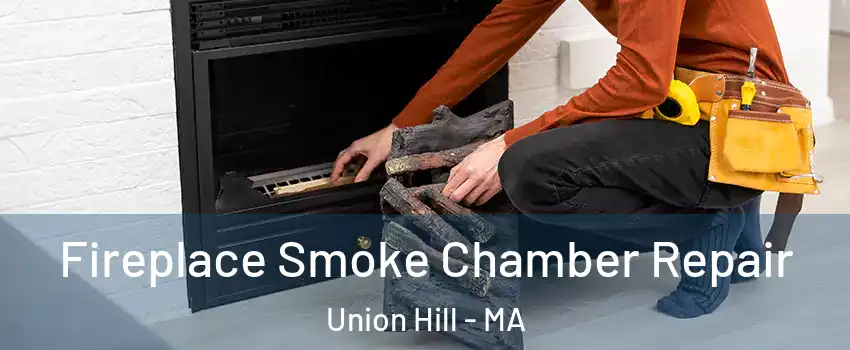 Fireplace Smoke Chamber Repair Union Hill - MA