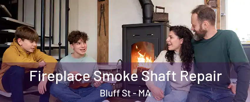 Fireplace Smoke Shaft Repair Bluff St - MA