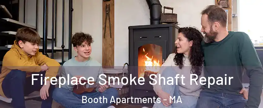 Fireplace Smoke Shaft Repair Booth Apartments - MA