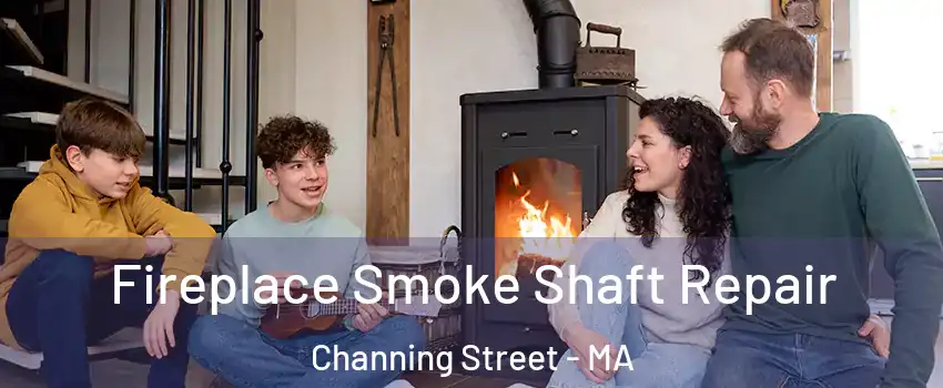 Fireplace Smoke Shaft Repair Channing Street - MA