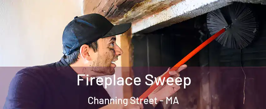 Fireplace Sweep Channing Street - MA