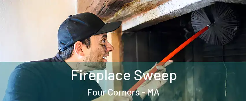 Fireplace Sweep Four Corners - MA