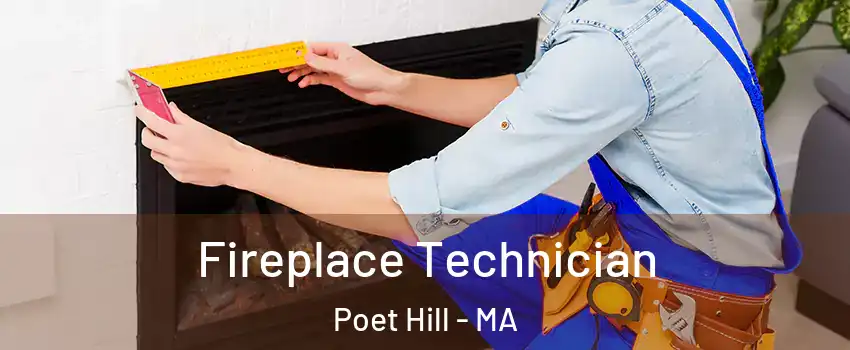 Fireplace Technician Poet Hill - MA