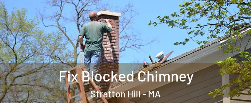 Fix Blocked Chimney Stratton Hill - MA