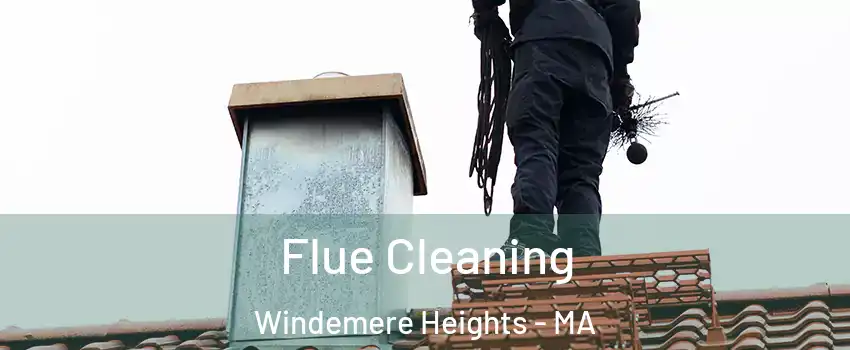 Flue Cleaning Windemere Heights - MA