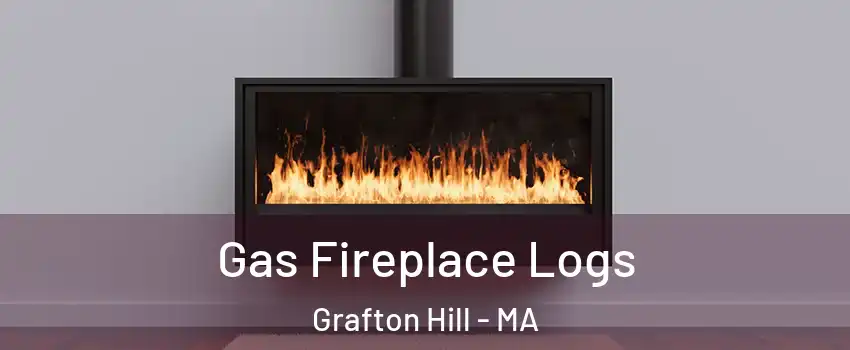 Gas Fireplace Logs Grafton Hill - MA