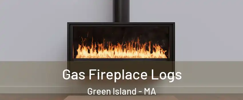 Gas Fireplace Logs Green Island - MA