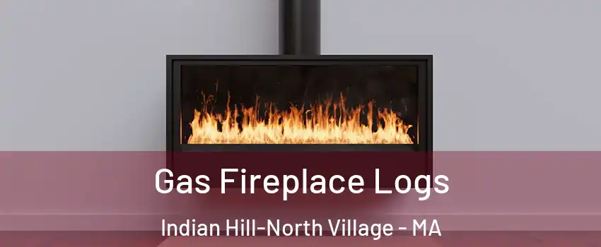 Gas Fireplace Logs Indian Hill-North Village - MA