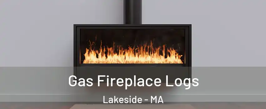 Gas Fireplace Logs Lakeside - MA