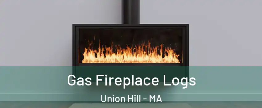 Gas Fireplace Logs Union Hill - MA