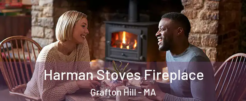 Harman Stoves Fireplace Grafton Hill - MA