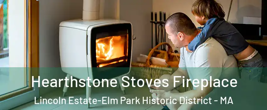 Hearthstone Stoves Fireplace Lincoln Estate-Elm Park Historic District - MA