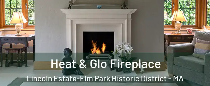 Heat & Glo Fireplace Lincoln Estate-Elm Park Historic District - MA