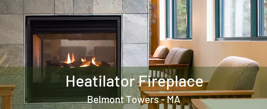 Heatilator Fireplace Belmont Towers - MA