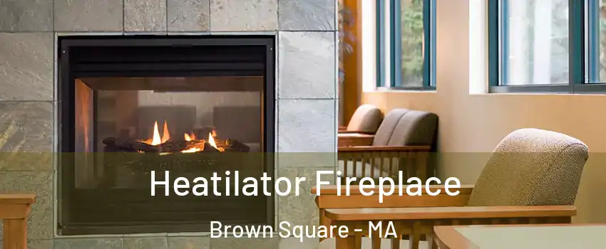 Heatilator Fireplace Brown Square - MA