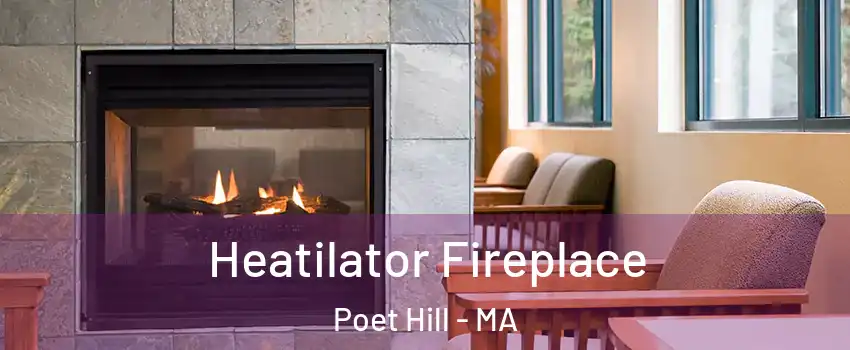 Heatilator Fireplace Poet Hill - MA