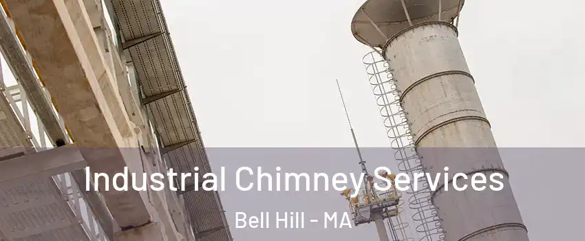 Industrial Chimney Services Bell Hill - MA