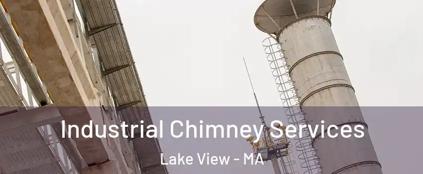 Industrial Chimney Services Lake View - MA