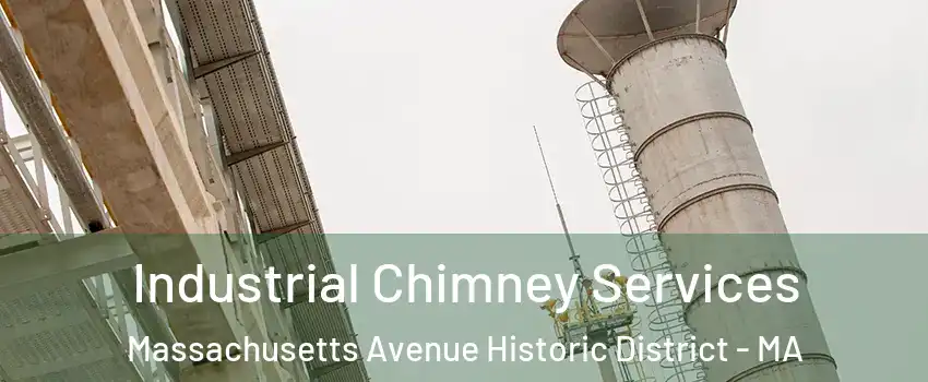 Industrial Chimney Services Massachusetts Avenue Historic District - MA