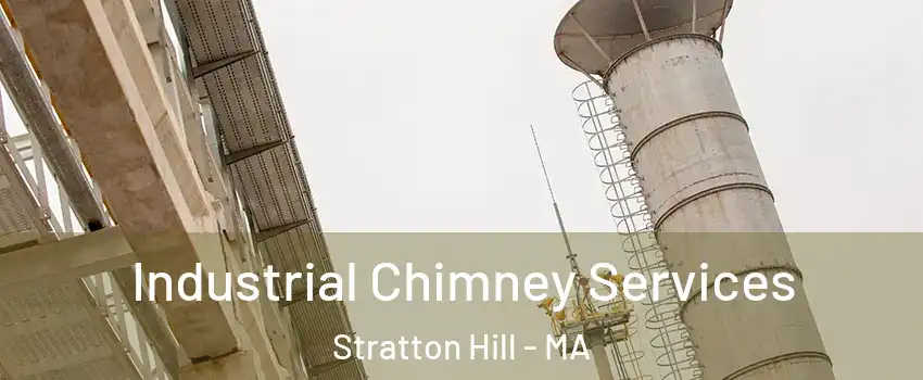 Industrial Chimney Services Stratton Hill - MA