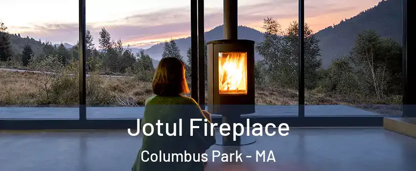 Jotul Fireplace Columbus Park - MA