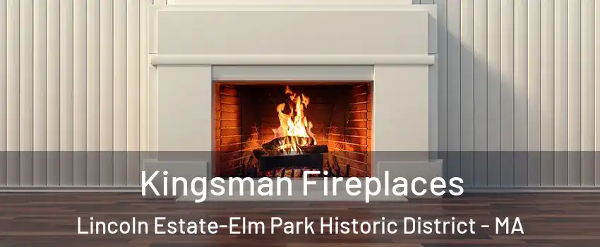 Kingsman Fireplaces Lincoln Estate-Elm Park Historic District - MA