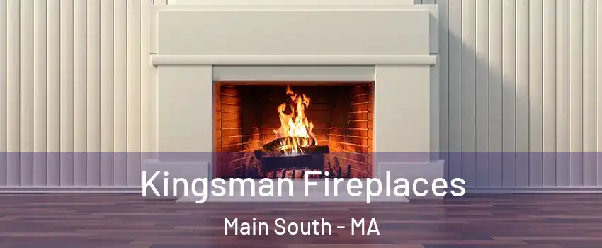 Kingsman Fireplaces Main South - MA