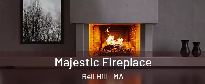 Majestic Fireplace Bell Hill - MA