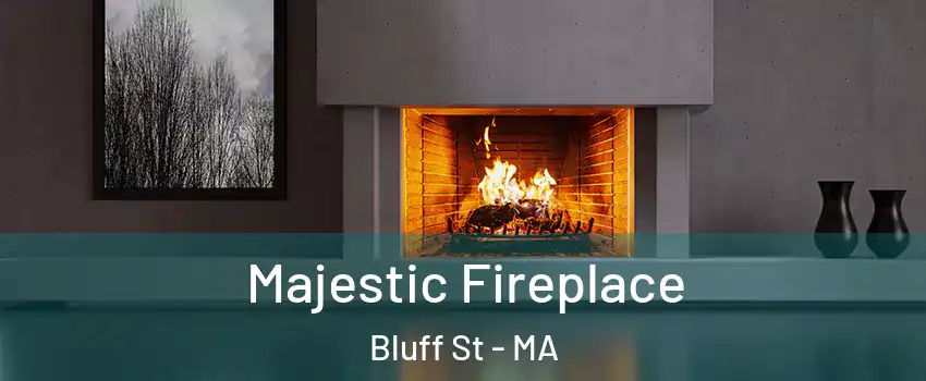 Majestic Fireplace Bluff St - MA