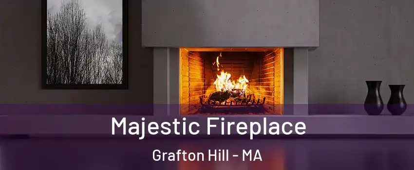 Majestic Fireplace Grafton Hill - MA