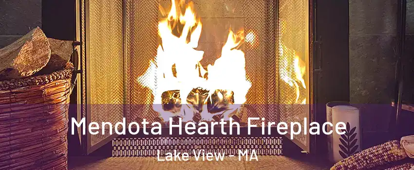 Mendota Hearth Fireplace Lake View - MA